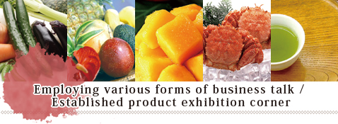 Employing various forms of business talk / Established product exhibition corner